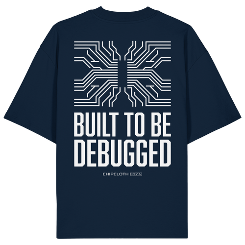 BUILD TO BE DEBUGGED