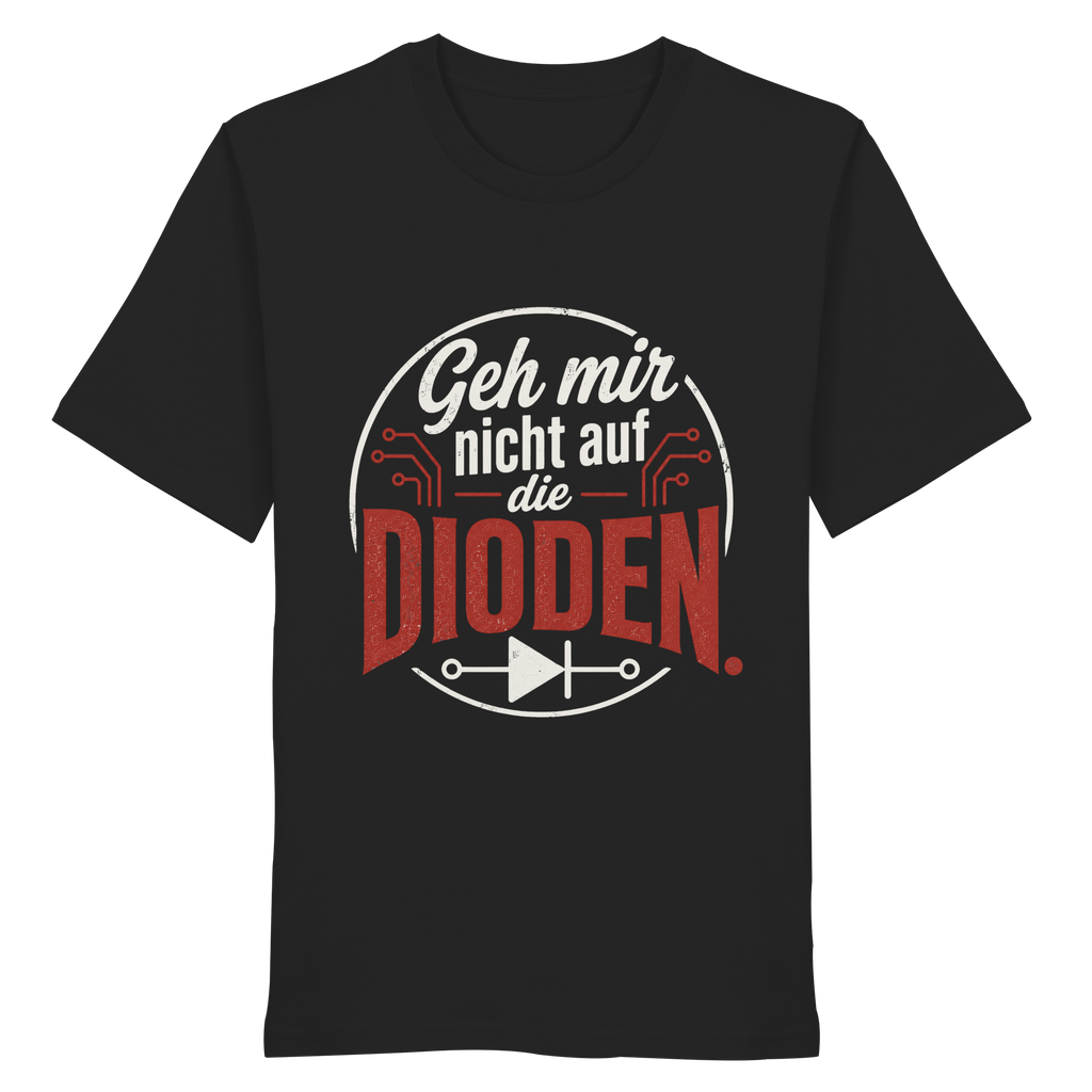 GEH MIR NICHT AUF DIE DIODEN